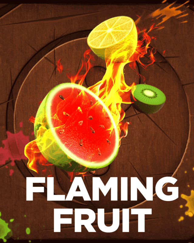 Flaming Fruit T'n'P