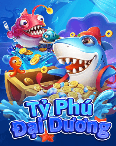 Tỷ Phú Đại Dương
