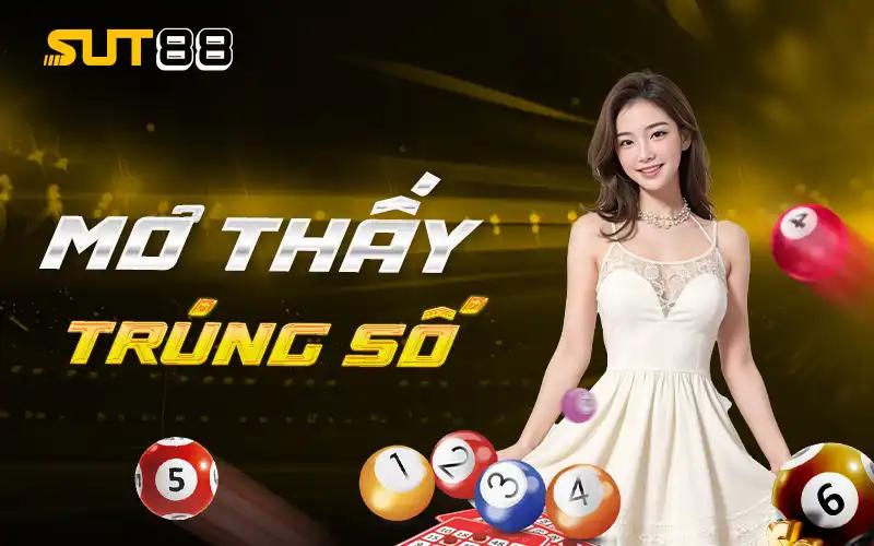 Mơ Thấy Trúng Số - Giải Mã Chi Tiết Giấc Mơ Cho Lô Thủ