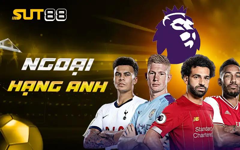 Ngoại Hạng Anh – Sân Khấu Cho Những Siêu Sao Hàng Đầu